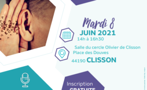 RENCONTRE SANTÉ AUDITION "Rester à l’écoute de ses oreilles" Les organisateurs : ADMR44 et la conférence des financeurs, Les partenaires : Centre de Formation Vyv3 Pays de la Loire et Chez nous Groupe Vyv et Les intervenants : Pôle Santé Clisson, Clic Vallée de Clission, SRAE Sensoriel et Mutualité Française Pays de la Loire - Mardi 8 juin 2021 14h à 16h30 - Salle du cercle Olivier de Clisson Place des Douves 44190 CLISSON - Inscription gratuite auprès de Solenn LEBAUPIN s.lebaupin@sraesensoriel.fr 06 49 71 64 28 - Une conférence de 14h à 15h30 afin de tout savoir sur le fonctionnement de l’oreille et ses pathologies. Une table ronde de 15h30 à 16h30 pour échanger sur les accompagnements possibles : prise en charge, moyens de compensation, soutiens... Respect des consignes sanitaires : port du masque obligatoire, mise à disposition de gel hydro alcoolique.