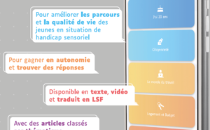 Groupe Vyv présente : l’application SENS. 100% accessible pour les personnes déficientes visuelles ou auditives. Pour améliorer les parcours et la qualité de vie des jeunes en situation de handicap sensoriel. Pour gagner en autonomie et trouver des réponses. Disponible en texte, vidéo et traduit en LSF. Avec des articles classés par thématique. Pour les jeunes et leur famille, les professionnels de terrain et bien plus encore. Rendez-vous sur sens (google play ou app store).