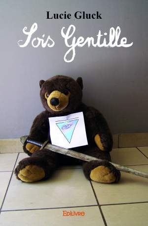 Couverture Livre Sois gentille de Lucie Gluck