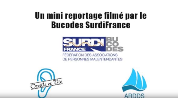 Un mini reportage filmé par le Bucodes Surdifrance